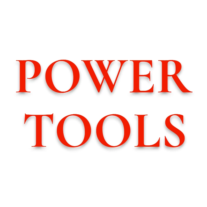 POWER TOOLS